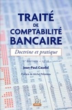 Jean-Paul Caudal - Traité de comptabilité bancaire - Doctrine et pratique.