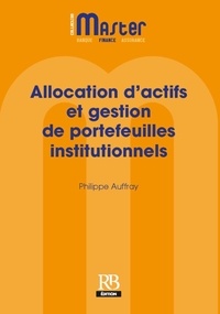 Philippe Auffray - Allocation d'actifs et gestion de portefeuilles institutionnels.