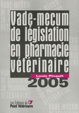 Louis Pinault - Vade-mecum de législation en pharmacie vétérinaire.
