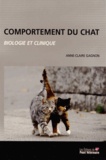 Anne-Claire Gagnon - Comportement du chat : biologie et clinique.