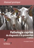 Christophe Chartier - Pathologie caprine - Du diagnostic à la prévention.