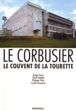 Sérgio Ferro et Chérif Kebbal - Le couvent de la Tourette - Le Corbusier.