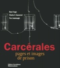 Charles-A Gouvernet et René Frégni - Carcérales - Pages et images de prison.