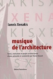 Iannis Xenakis - Musique de l'architecture.
