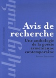 Olivia Alloyan et Stéphane Juranics - Avis de recherche - Une anthologie de la poésie arménienne contemporaine.