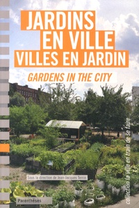 Jean-Jacques Terrin - Jardins en ville, villes en jardin.