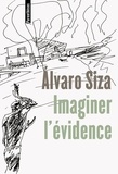Alvaro Siza - Imaginer l'évidence.