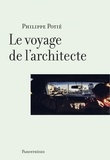 Philippe Potié - Le voyage de l'architecte.