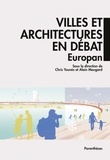 Chris Younès et Alain Maugard - Villes et architectures en débat - Europan.