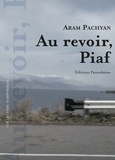 Aram Pachyan - Au revoir, Piaf.