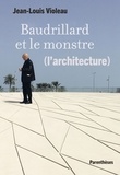 Jean-Louis Violeau - Baudrillard et le monstre (l'architecture).