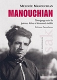 Mélinée Manouchian - Manouchian - Témoignage suivi de poèmes, lettres et documents inédits.