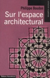 Philippe Boudon - Sur L'Espace Architectural. Essai D'Epistemologie De L'Architecture.