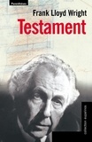 Frank-Lloyd Wright - Testament.