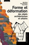 Alain Borie et Pierre Micheloni - Forme et déformation des objets architecturaux et urbains.
