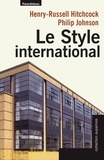 Henry-Russell Hitchcock et Philip Johnson - Le style international.