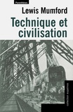 Lewis Mumford - Technique et civilisation.