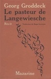 Georg Groddeck - Le Pasteur de Langewiesche - Récit.