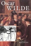 Jacques de Langlade - Oscar Wilde - Ou la Vérité des masques.