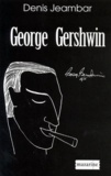 Denis Jeambar - George Gershwin.