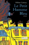 Hélène Guétary - Le petit homme bleu.