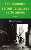 Elise Fischer - Les pommes seront fameuses cette année.