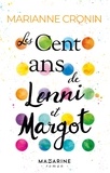 Marianne Cronin - Les cent ans de Lenni et Margot.