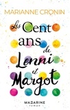 Marianne Cronin - Les cent ans de Lenni et Margot.