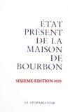 Hervé Pinoteau - État présent de la maison de Bourbon - pour servir de suite à l'"Almanach royal" de 1830 et à d'autres publications officielles de la mai.