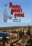 Jean-Luc Gag - Nouoça, amour e cinemà.