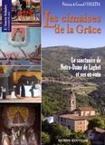 Gérard Colletta et Patrizia Colletta - Les Cimaises de la Grâce - Le sanctuaire de Notre-Dame de Laghet et ses ex-voto.