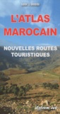 Jacques Gandini et Hoceine Ahalfi - L'atlas marocain - Nouvelles routes touristiques à travers l'histoire.