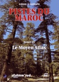 Jacques Gandini - Pistes du Maroc à travers l'histoire - Tome 9, Le Moyen Atlas.