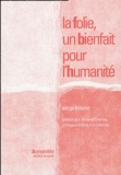 Serge Tribolet - La folie, un bienfait pour l'humanité.