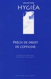 Caroline Mascret et Delphine Degroote - Précis de droit de l'officine.