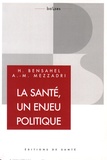 Henri Bensahel et Ange-Mathieu Mezzadri - La santé, c'est d'abord un enjeu politique !.