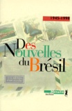  Anonyme - Des nouvelles du Brésil - 1945-1998.