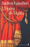 Andrea Camilleri - L'Opéra de Vigàta.