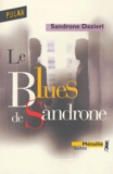 Sandrone Dazieri - Le blues de Sandrone.