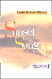 Lewis Grassic Gibbon - A Scots Quair Tome 1 : Sunset Song.