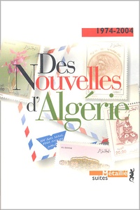 Christiane Achour - Des nouvelles d'Algérie 1974-2004.