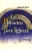 Jorge de Sena - Le physicien prodigieux.
