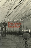 Luiz Ruffato - Enfer provisoire Tome 1 : Des gens heureux.