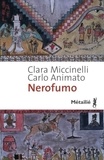 Clara Miccinelli et Carlo Animato - Nerofumo.