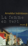 Arnaldur Indridason - La femme en vert.