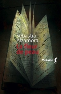 Sebastià Alzamora - La fleur de peau.