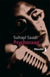 Suhayl Saadi - Psychoraag.