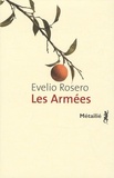 Evelio Rosero - Les Armées.