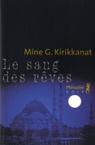 Mine-G Kirikkanat - Le sang des rêves.