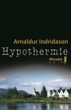 Arnaldur Indridason - Hypothermie.